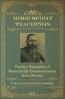 More Spirit Teachings - William Stainton Moses ; M a Oxon - 9781786770776