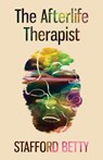 The Afterlife Therapist - BETTY,  Stafford - 9781786771353