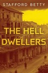 The Hell Dwellers - Stafford Betty - 9781786772985