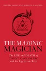 The Masonic Magician - Philippa Faulks ; Robert Cooper - 9781786780133