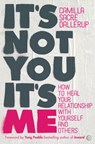 It's Not You, It's Me - Camilla Sacre-Dallerup - 9781786783387