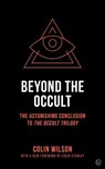 Beyond the Occult - Colin Wilson - 9781786783486
