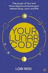 Your Lunar Code - Lori Reid - 9781786786548