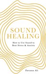 Sound Healing - Farzana Ali - 9781786787644