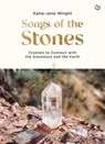Songs of the Stones - Katie-Jane Wright - 9781786789495
