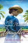 The Sugar Planter's Daughter - MAAS,  Sharon - 9781786810342