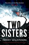 Two Sisters - Kerry Wilkinson - 9781786812094