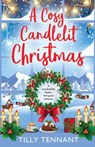 A Cosy Candlelit Christmas - TENNANT,  Tilly - 9781786812179