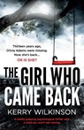 The Girl Who Came Back - Kerry Wilkinson - 9781786812667