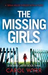 The Missing Girls - Carol Wyer - 9781786812681
