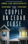 The Couple on Cedar Close - Anna-Lou Weatherley - 9781786814999