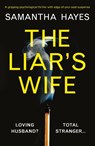 The Liar's Wife - Samantha Hayes - 9781786816696