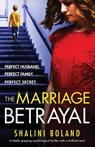 The Marriage Betrayal - Shalini Boland - 9781786817365