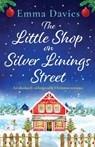 The Little Shop on Silver Linings Street - Emma Davies - 9781786818478