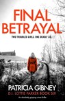 Final Betrayal - Patricia Gibney - 9781786818492