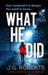 What He Did - J G Roberts - 9781786819208