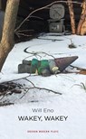 Wakey Wakey - Will Eno - 9781786821652
