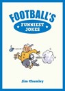 Football's Funniest Jokes - Jim Chumley - 9781786853141