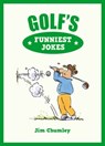 Golf's Funniest Jokes - Jim Chumley - 9781786853172