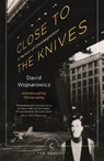 Close to the Knives - David Wojnarowicz - 9781786890276