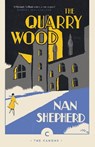The Quarry Wood - Nan Shepherd - 9781786891624