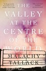 The Valley at the Centre of the World - Malachy Tallack - 9781786892324