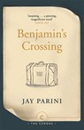 Benjamin's Crossing - Jay Parini - 9781786892850