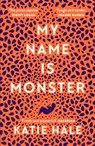 My Name Is Monster - Katie Hale - 9781786896360