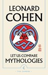 Let Us Compare Mythologies - Leonard Cohen - 9781786896889