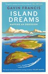 Island Dreams - Gavin Francis - 9781786898203