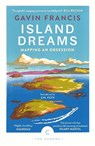 Island Dreams - Gavin Francis - 9781786898203