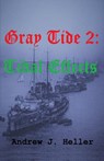 Gray Tide 2: Tidal Effects - Andrew J. Heller - 9781786951359