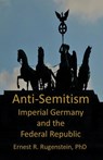 Anti-Semitism - Ernest R Rugenstein - 9781786954831