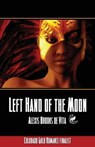 Left Hand of the Moon - BROOKS DE VITA,  Alexis - 9781786956286