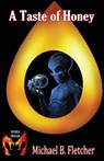 A Taste of Honey - Michael B Fletcher - 9781786957252