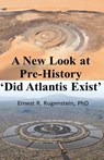 Did Atlantis Exist - Ernest R Rugenstein - 9781786957306