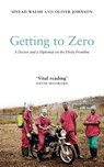 Getting to Zero - Sinead Walsh ; Oliver Johnson - 9781786992475
