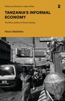 Tanzania's Informal Economy - Alexis (University of Zurich Malefakis - 9781786994516