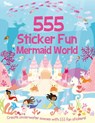 555 Sticker Fun - Mermaid World Activity Book - Susan Mayes - 9781787006751