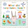 What did Busy Bunny hear? - Oakley Graham - 9781787008182