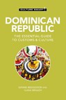 Dominican Republic - Culture Smart! - Ginnie Bedggood ; Ilana Benady - 9781787023697