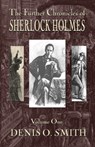 The Further Chronicles of Sherlock Holmes - Volume 1 - Denis O Smith - 9781787053205