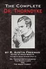 The Complete Dr. Thorndyke - Volume III - R Austin Freeman - 9781787055339