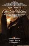 New Cases of Sherlock Holmes - Janet Shaw - 9781787059580