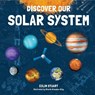Discover our Solar System - Colin Stuart - 9781787080164