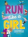 Run Like A Girl - Danielle Brown - 9781787081086