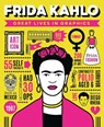 Great Lives in Graphics: Frida Kahlo - Button Books - 9781787081147