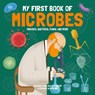 My First Book of Microbes - Sheddad Kaid-Salah Ferron - 9781787081161