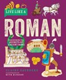 Live Like a Roman - Claire Saunders - 9781787081260