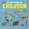 My First Book of Evolution - Eduard Altarriba ; Sheddad Kaid-Salah Ferron - 9781787081307